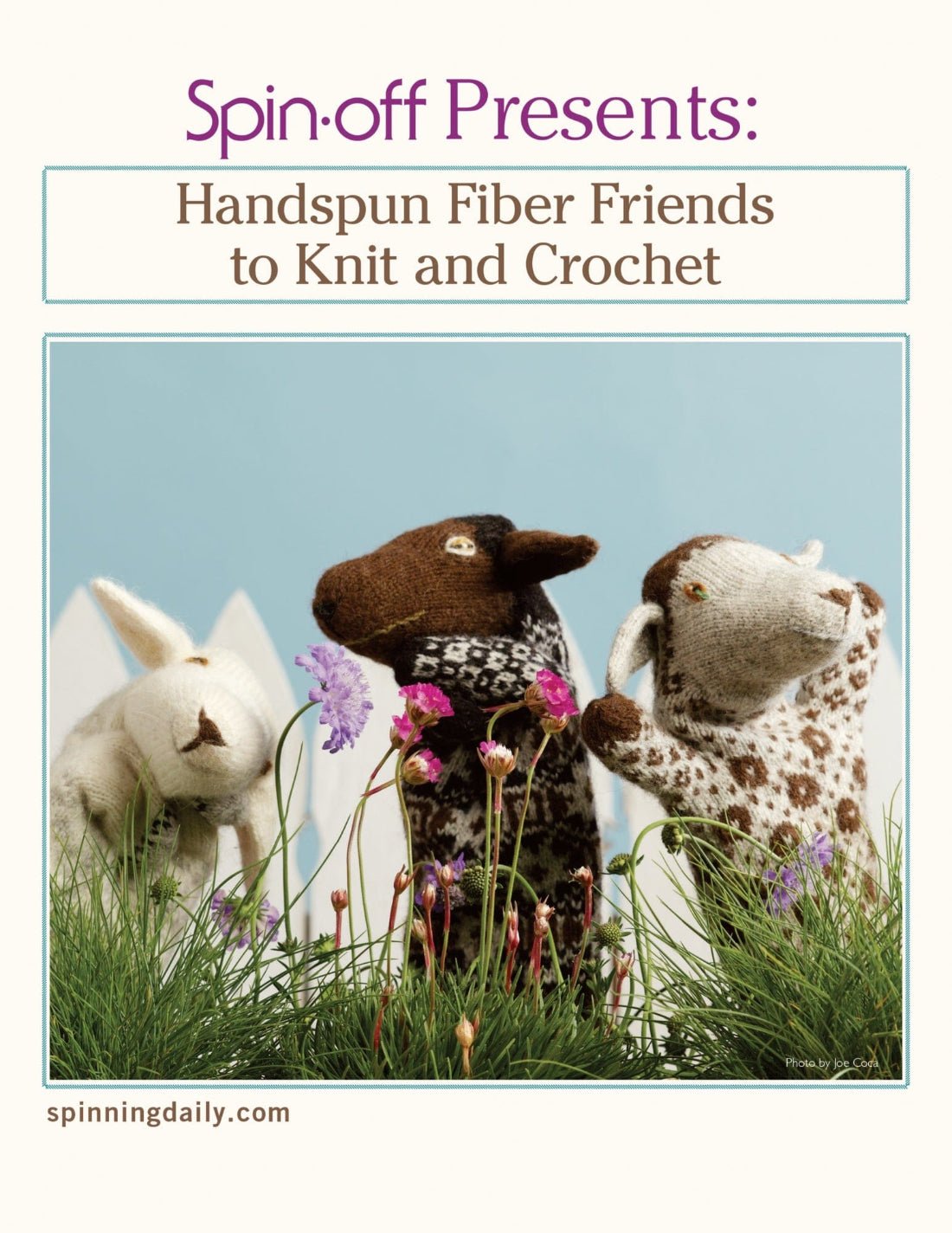 Three knitted or crocheted animal dolls—a white rabbit, a brown and white cow, and a spotted sheep—stand in grass and flowers. Explore adorable stash-busting projects with Spin-Off Presents: Handwoven, Fiber Friends to Knit and Crochet from Long Thread Media.