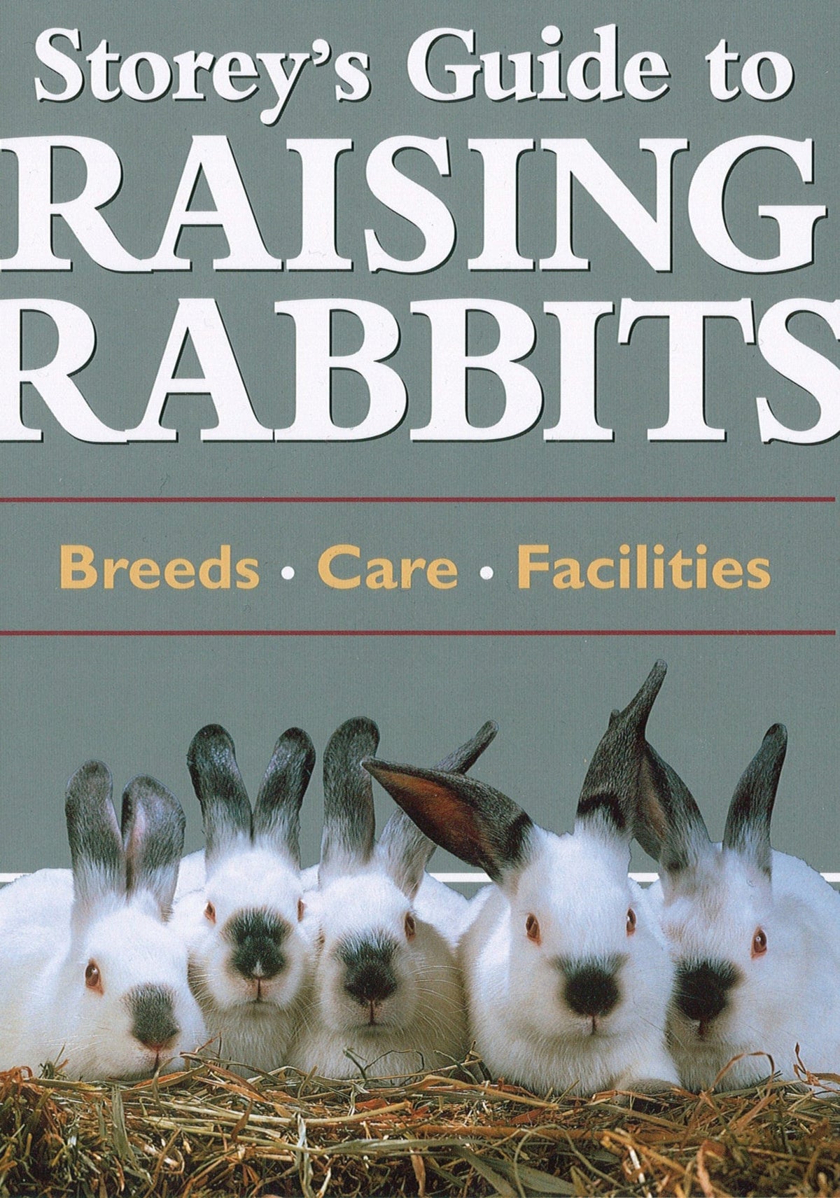 Workman Publishing - Storey Books Storey's Guide to Raising Rabbits: hardcover