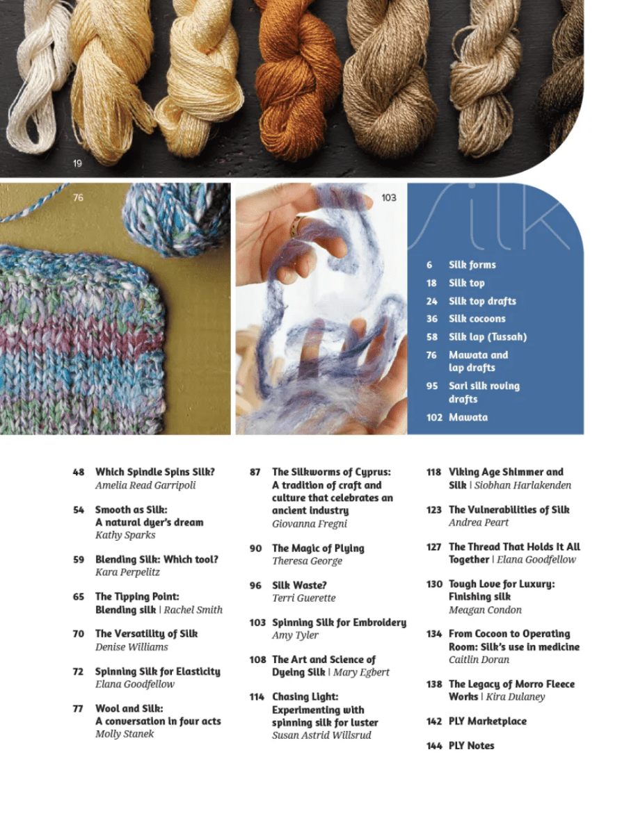 At the top, four skeins of silk yarn in gold, copper, and tan hues are displayed. Below them, a knitted swatch in green, blue, pink, and purple lies beside a table of contents listing silk-themed articles—an ideal source of inspiration for handspinners eager to explore silk fiber and the art of spinning in PLY - The Magazine for Handspinners, Issue 54: Sericulture (Autumn 2026) by PLY Magazine.
