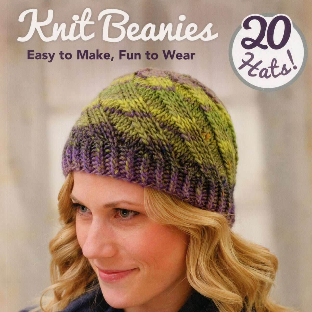 Martingale & Co Books Knit Beanies - Easy to Make, Fun to Wear